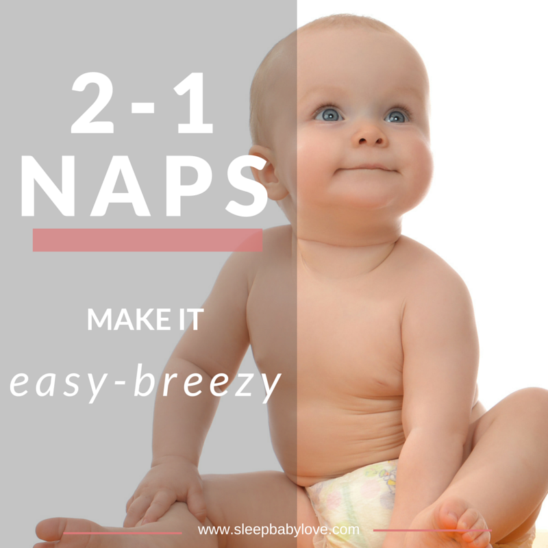21 nap transition Sleep Baby Love