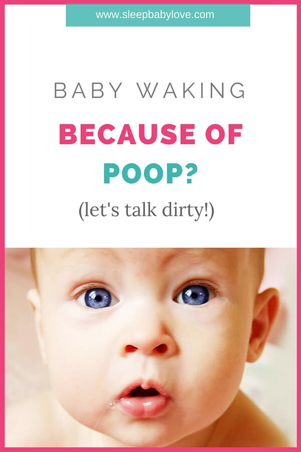 Is Your Child Waking Up Because of Poop? Sleep Baby Love