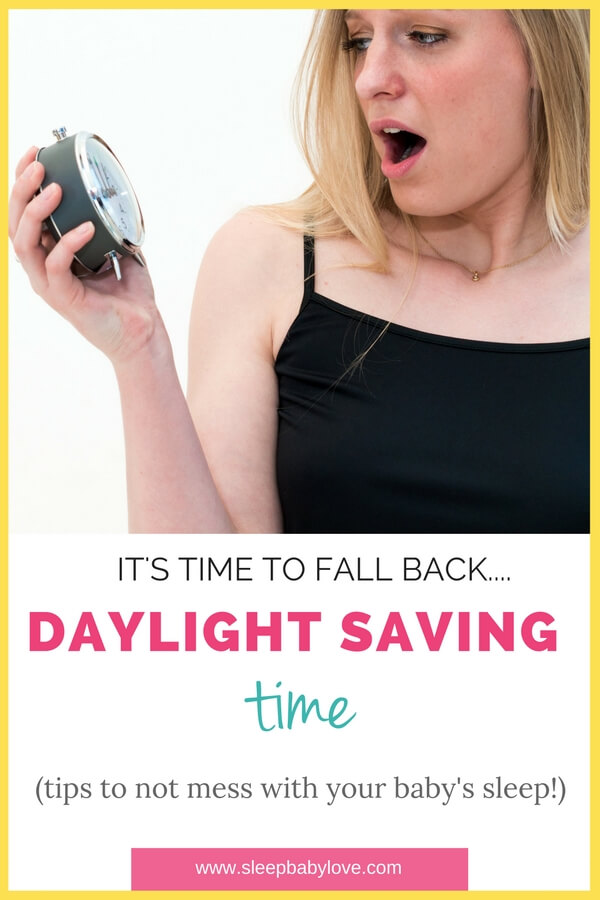 The End of Daylight Saving Time 5 Tips to Fall Back Sleep Baby Love